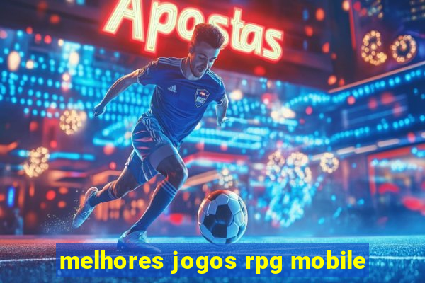 melhores jogos rpg mobile